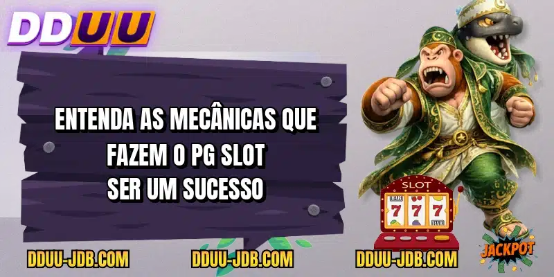 Entenda as mecânicas que fazem o PG Slot ser um sucesso