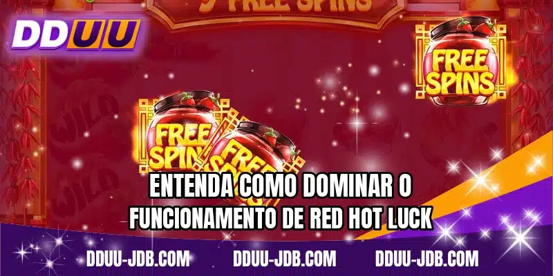 Entenda como dominar o funcionamento de Red Hot Luck