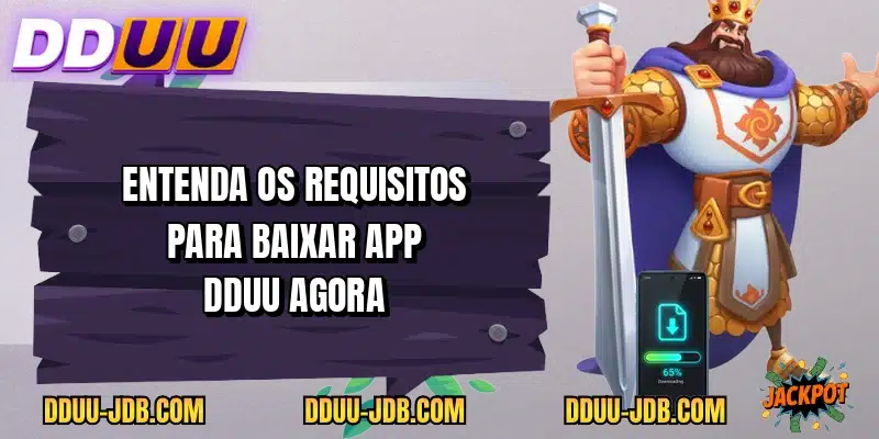 Entenda os requisitos para baixar app DDUU agora