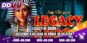 Legacy Of Doom - Desvende A Relíquia De Bônus Da Belatra