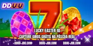 Lucky Easter 10 - Capture Giros Grátis Na Páscoa Real
