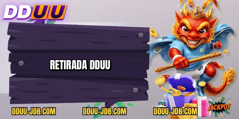 Retirada DDUU