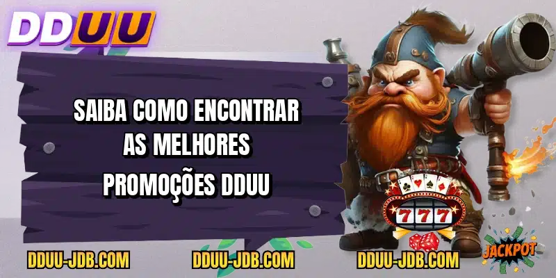 Saiba como encontrar as melhores promoções DDUU