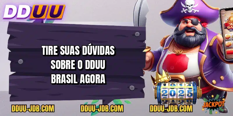 Tire suas dúvidas sobre o DDUU Brasil agora