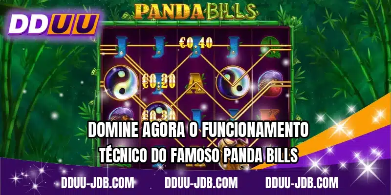 Domine agora o funcionamento técnico do famoso Panda Bills