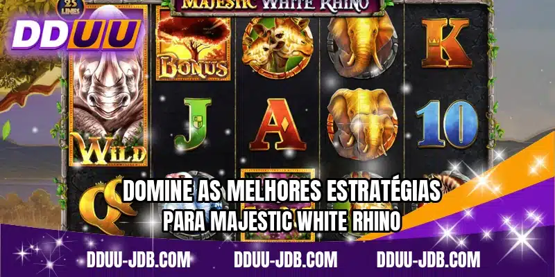 Domine as melhores estratégias para Majestic White Rhino