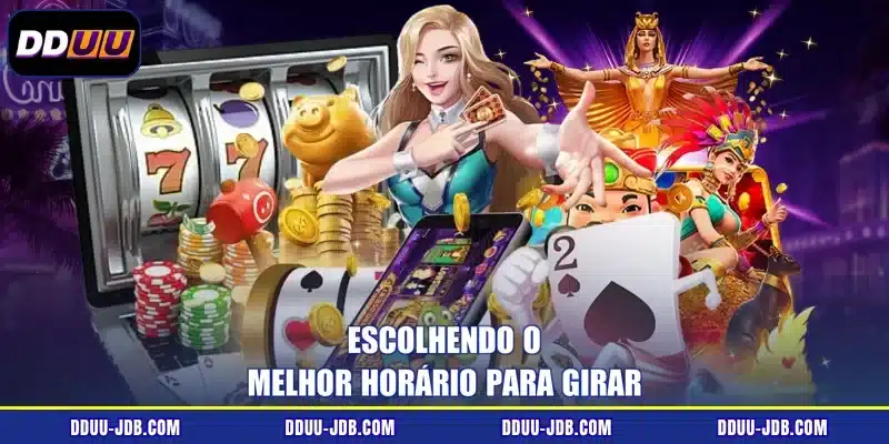 Escolhendo o melhor horário para girar