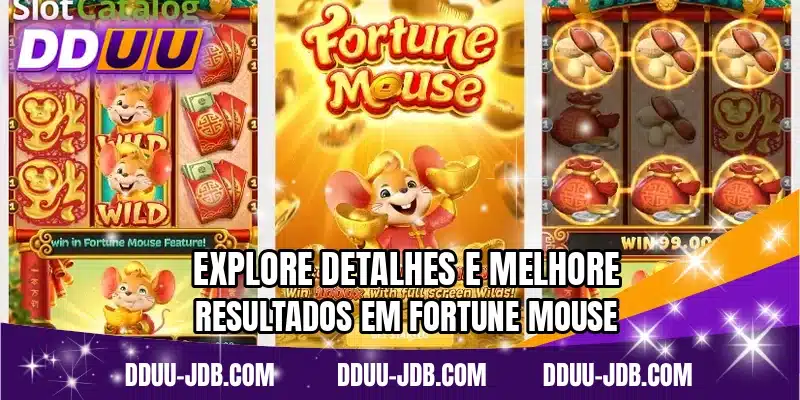 Explore detalhes e melhore resultados em Fortune Mouse